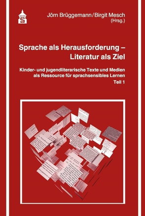 Sprache als Herausforderung – Literatur als Ziel von Brüggemann,  Jörn, Mesch,  Birgit