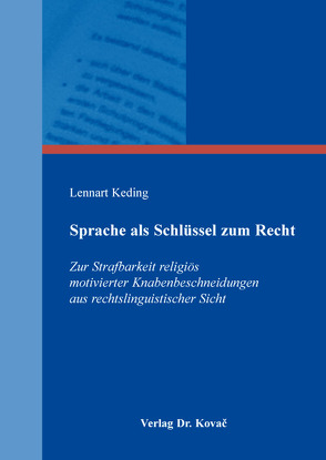 Sprache als Schlüssel zum Recht von Keding,  Lennart