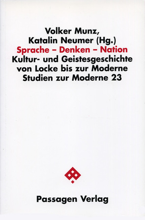 Sprache – Denken – Nation von Munz,  Volker, Neumer,  Katalin