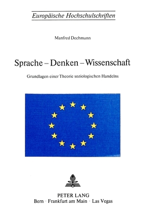 Sprache – Denken – Wissenschaft von Dechmann,  Manfred