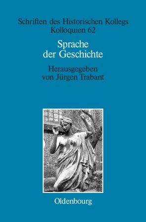 Sprache der Geschichte von Müller-Luckner,  Elisabeth, Trabant,  Jürgen