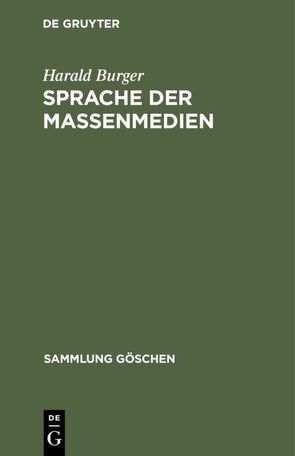 Sprache der Massenmedien von Burger,  Harald