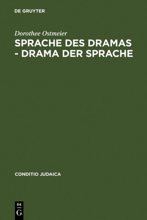Sprache des Dramas – Drama der Sprache von Ostmeier,  Dorothee