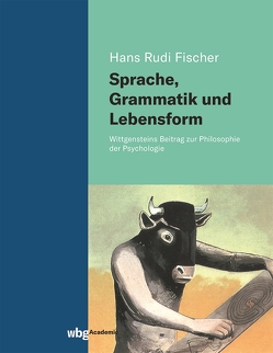 Sprache, Grammatik und Lebensform von Fischer,  Hans Rudi
