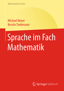 Sprache im Fach Mathematik von Meyer,  Michael, Tiedemann,  Kerstin