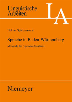 Sprache in Baden-Württemberg von Spiekermann,  Helmut