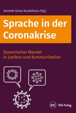 Sprache in der Coronakrise von Klosa-Kückelhaus,  Annette
