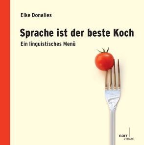 Sprache ist der beste Koch von Donalies,  Dr. Elke