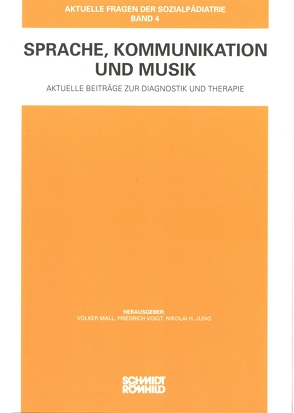 Sprache, Kommunikation und Musik von Jung,  Nikolai H., Mall,  Volker, Voigt,  Friedrich