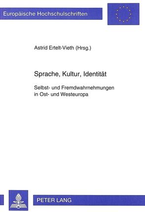 Sprache, Kultur, Identität von Ertelt-Vieth,  Astrid