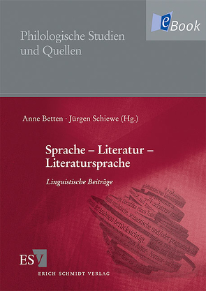 Sprache – Literatur – Literatursprache von Betten,  Anne, Schiewe,  Jürgen