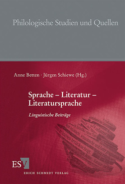 Sprache – Literatur – Literatursprache von Betten,  Anne, Schiewe,  Jürgen