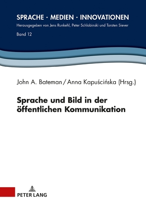 Sprache und Bild in der öffentlichen Kommunikation von Bateman,  John A., Kapuscinska,  Anna