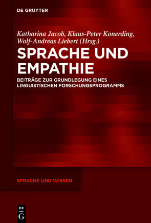 Sprache und Empathie von Jacob,  Katharina, Konerding,  Klaus-Peter, Liebert,  Wolf-Andreas