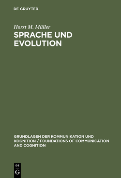 Sprache und Evolution von Müller,  Horst M.