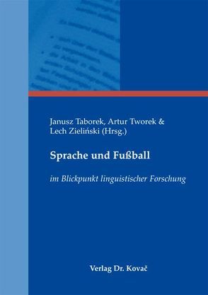 Sprache und Fußball von Taborek,  Janusz, Tworek,  Artur, Zielinski,  Lech