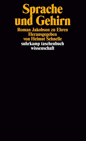 Sprache und Gehirn von Jakobson,  Roman, Schnelle,  Helmut