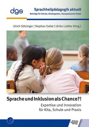 Sprache und Inklusion als Chance?! von Lüdtke,  Ulrike, Sallat,  Stephan, Stitzinger,  Ulrich