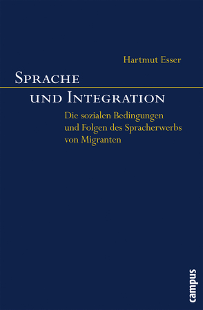 Sprache und Integration von Esser,  Hartmut