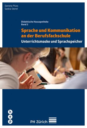 Sprache und Kommunikation an der Berufsfachschule (E-Book) von Plüss,  Daniela, Sterel,  Saskia