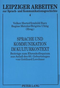 Sprache und Kommunikation im Kulturkontext von Barz,  Irmhild, Hertel,  Volker, Metzler,  Regine, Uhlig,  Brigitte