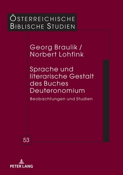 Sprache und literarische Gestalt des Buches Deuteronomium von Braulik,  Georg, Lohfink,  Norbert