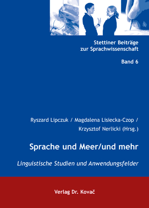 Sprache und Meer/und mehr von Lipczuk,  Ryszard, Lisiecka-Czop,  Magdalena, Nerlicki,  Krzysztof