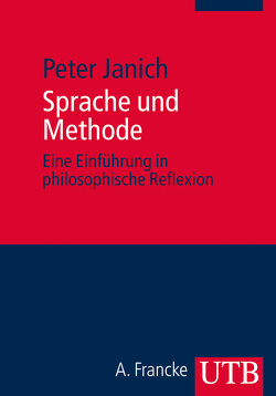 Sprache und Methode von Janich,  Peter