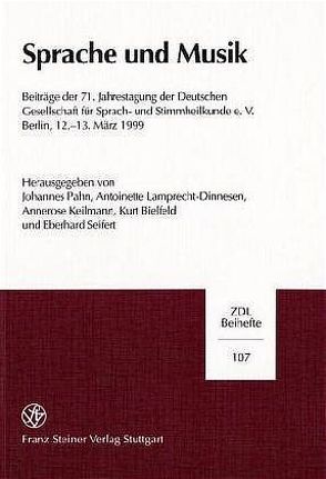 Sprache und Musik von Bielfeld,  Kurt, Keilmann,  Annerose, Lamprecht-Dinnesen,  Antoinette, Pahn,  Johannes, Seifert,  Eberhard