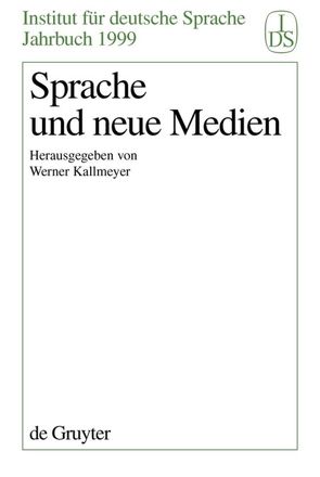 Sprache und Neue Medien von Kallmeyer,  Werner