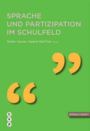 Sprache und Partizipation im Schulfeld (E-Book) von Hauser,  Stefan, Nell-Tuor,  Nadine