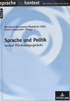 Sprache und Politik von de Cillia,  Rudolf, Kettemann,  Bernhard, Landsiedler,  Isabel