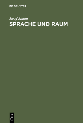 Sprache und Raum von Simon,  Josef