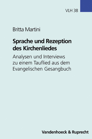 Sprache und Rezeption des Kirchenliedes von Martini,  Britta
