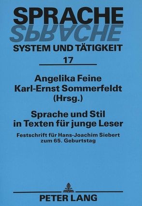 Sprache und Stil in Texten für junge Leser von Feine,  Angelika, Sommerfeldt,  Karl-Ernst