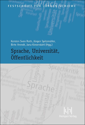 Sprache, Universität, Öffentlichkeit von Arendt,  Birte, Roth,  Kersten