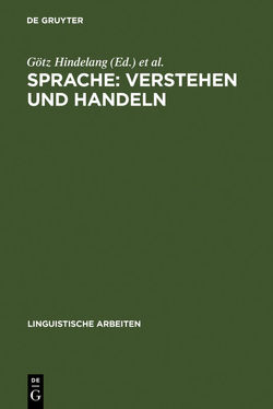 Sprache: Verstehen und Handeln von Hindelang,  Götz, Linguistisches Kolloquium 15,  1980,  Münster,  Westfalen, Zillig,  Werner