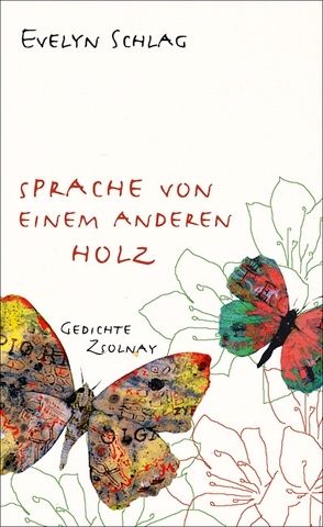 Sprache von einem anderen Holz von Schlag,  Evelyn