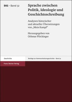 Sprache zwischen Politik, Ideologie und Geschichtsschreibung von Plöckinger,  Othmar