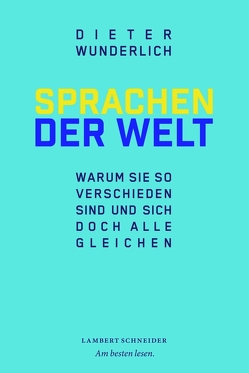 Sprachen der Welt von Wunderlich,  Dieter