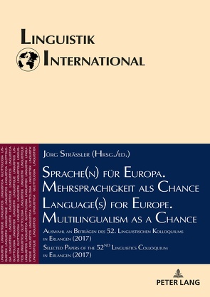 Sprache(n) für Europa. Mehrsprachigkeit als Chance / Language(s) for Europe. Multilingualism as a Chance von Strässler,  Jürg
