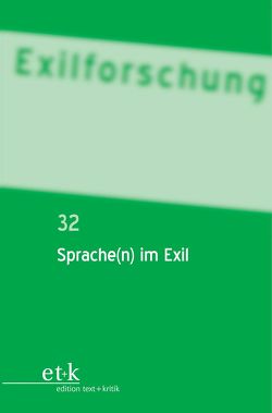 Sprache(n) im Exil von Bischoff,  Doerte, Gabriel,  Christoph, Kilchmann,  Esther