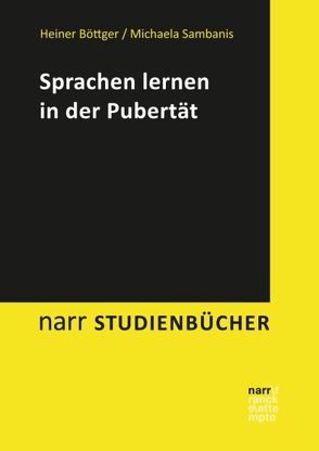 Sprachen lernen in der Pubertät von Böttger,  Heiner, Sambanis,  Michaela