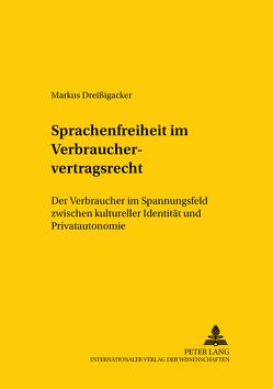 Sprachenfreiheit im Verbrauchervertragsrecht von Dreißigacker,  Markus