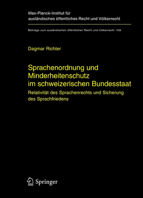 Sprachenordnung und Minderheitenschutz im schweizerischen Bundesstaat von Richter,  Dagmar