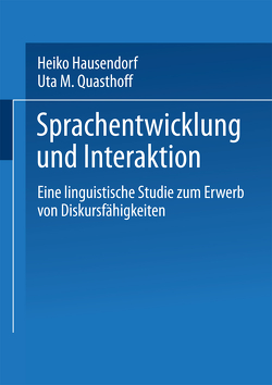 Sprachentwicklung und Interaktion von Hausendorf-Ruther,  Heiko, Quasthoff,  Uta M