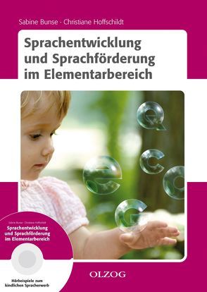 Sprachentwicklung und Sprachförderung im Elementarbereich von Bunse,  Sabine, Hoffschildt,  Christiane