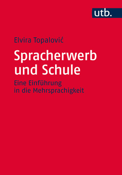Spracherwerb und Schule von Topalovic,  Elvira