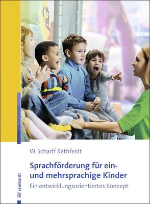 Sprachförderung für ein- und mehrsprachige Kinder von Scharff Rethfeldt,  Wiebke
