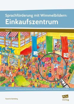 Sprachförderung mit Wimmelbildern: Einkaufszentrum von Salvisberg,  Susanne